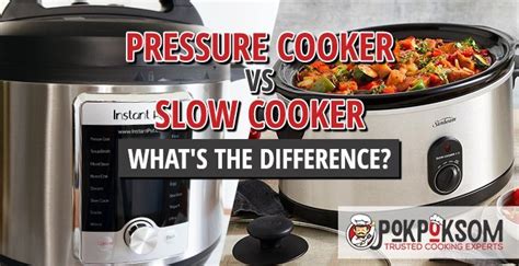 Pressure Cooker Vs Slow Cooker What’s The Difference