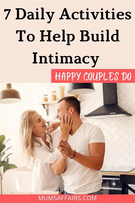 7 Daily Activities To Help Build Intimacy Happy Couples Do Intimacy In Marriage Rebuilding