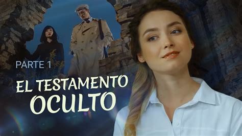 El Testamento Oculto Parte 1 Películas Completas En Español Latino