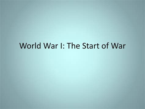 World War I The Start Of War Ppt Download