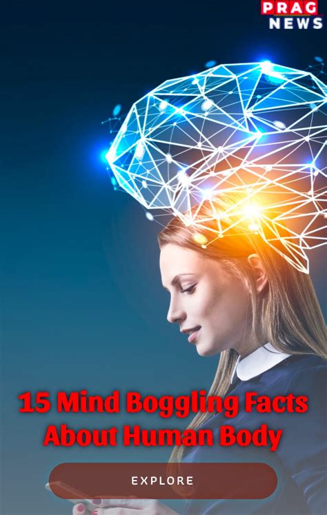 Mind Boggling Facts About Human Body