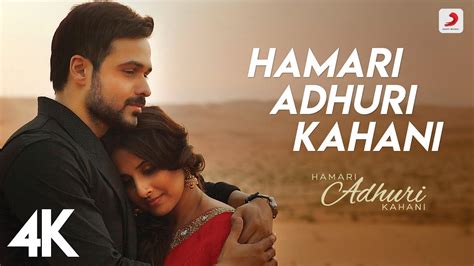 Hamari Adhuri Kahani Title Track Emraan Hashmi Vidya Balan Arijit