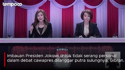 Jokowi Imbau Debat Jangan Serang Personal Pengamat Sebut Anaknya