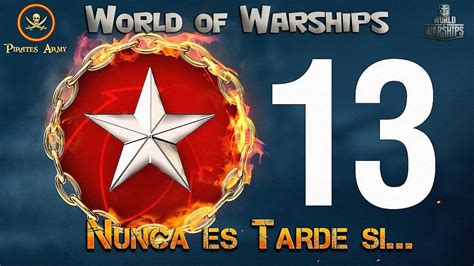 World of Warships Español Ranked 13 Nunca es Tarde si YouTube