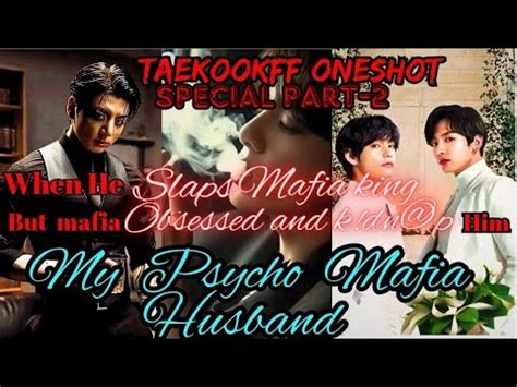 My Psycho Mafia Husband Oneshot Sp Pt Taekook Ff Hindi Explain Ffbts