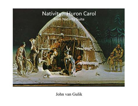 Nativity Huron Carol Arr John Van Gulik Sheet Music John Van