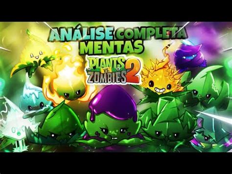 MENTAS Todos Os Detalhes Sobre Cada Uma Plants Vs Zombies 2