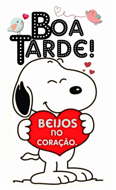 Mensagem De Boa Tarde Snoopy - Mensagem de carinho | Cartão de boa tarde, Mensagen de boa tarde, Boa ...