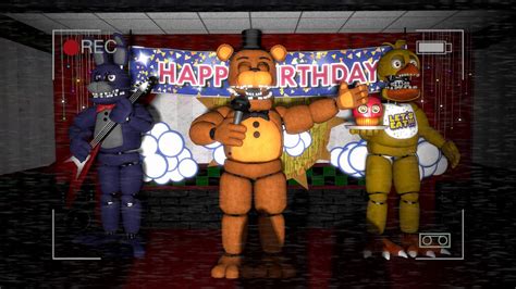 Sfm Fnaf Freddy Fazbears Pizza Birthday Youtube