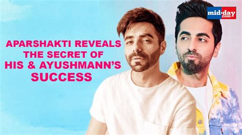 Aparshakti Khurana Tells The Secret Of His And Ayushmann Khurranas