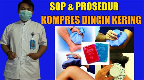 Kompres Dingin Kering Ii Sop Ii Keperawatan Dasar Youtube