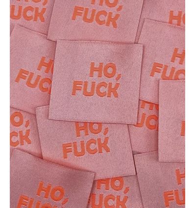 Ho Fuck Étiquette tissée à coudre