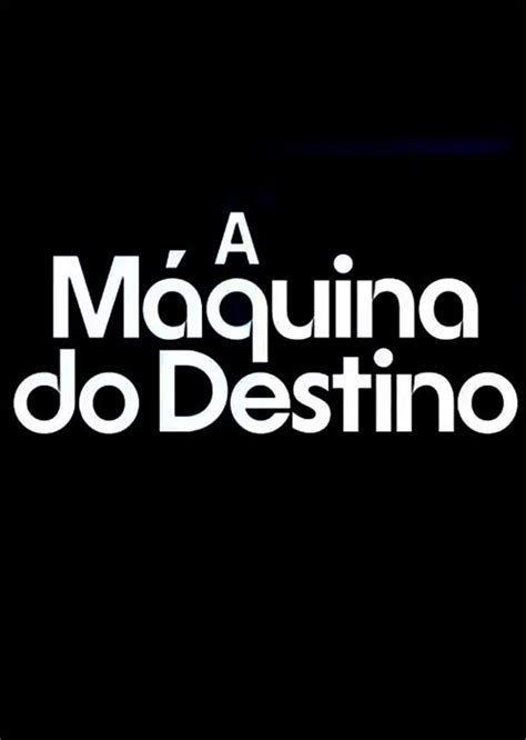 A Máquina do Destino Papo de Cinema