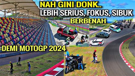 Tahapan Proses Menuju MotoGP 2024 Sirkuit Mandalika Tampil Beda Keren