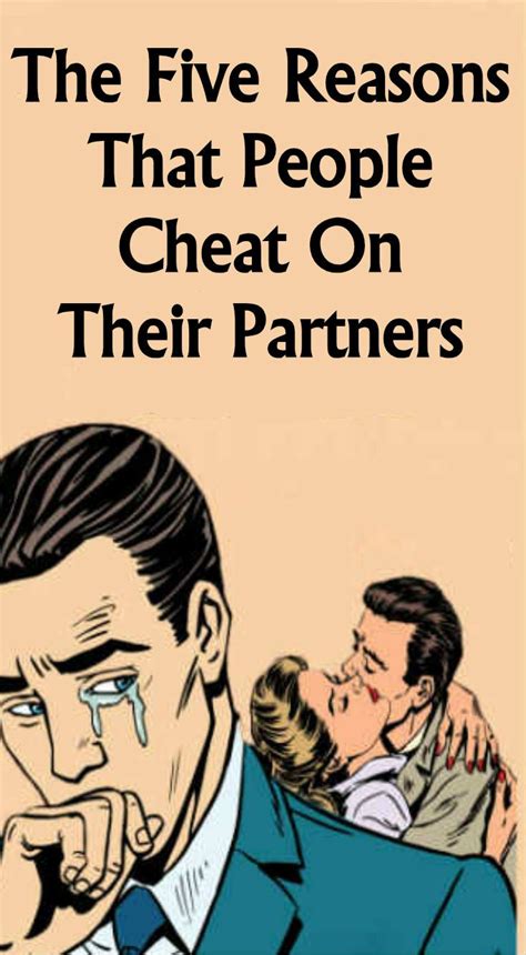 The Five Reasons That People Cheat On Their Partners Relationshipsc365 Relationship