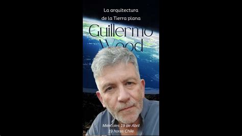 Arquitectura De La Tierra Plana Entrevista A Guillermo Wood YouTube