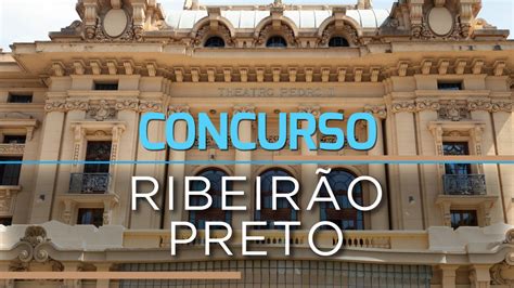 Prefeitura De Ribeir O Preto Sp Realiza Concurso Para Fiscal Fazend Rio