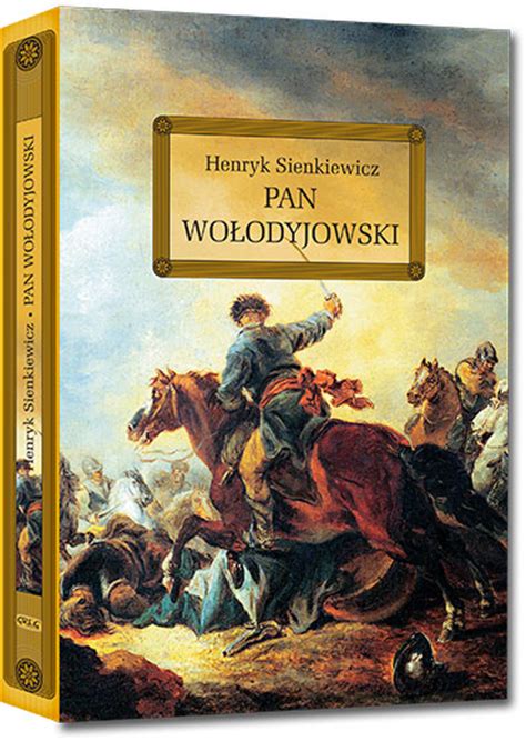 Pan Wo Odyjowski Henryk Sienkiewicz Lektury Szkolne Z Om Wieniem