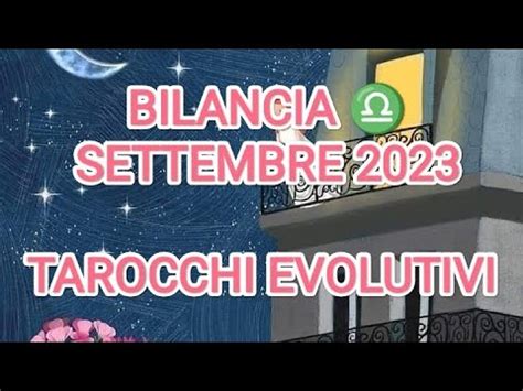 Bilancia Energie Del Mese Di Settembre Tarocchievolutivi Youtube