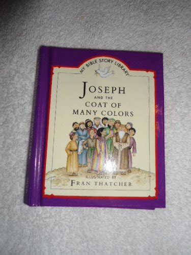 Joseph And The Coat Of Many Colors My Bible Story Library Wood Tim 9780840768667 Abebooks