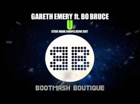 Gareth Emery Ft Bo Bruce U Steve Marx Dropclusive Edit Youtube