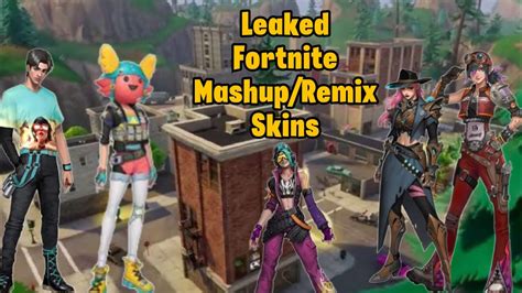 Leaked Fortnite Remix Mashup Skins Youtube