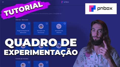 Criando um Quadro de Experimentação no PNBOX tutorial na plataforma de