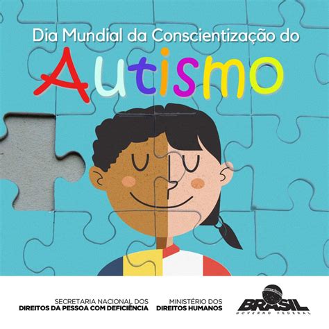 Brasil Incorpora Dia Da Conscientiza O Do Autismo No Calend Rio Das