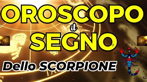 Oroscopo Il Segno Zodiacale Dello Scorpione Caratteristiche Pregi