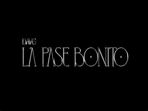 La Pase Bonito Dave Video Oficial YouTube