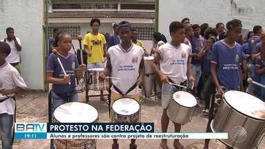 Batv Salvador Destaques Do Dia Alunos E Professores Protestam