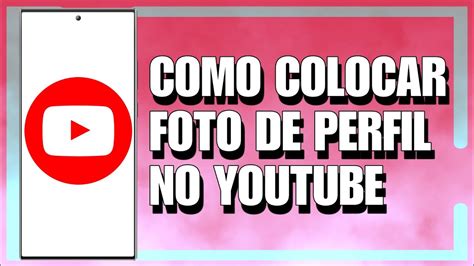 COMO COLOCAR FOTO DE PERFIL NO YOUTUBE 2024 YouTube