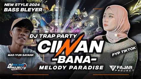 Dj Ciinan Bana Viral Fyp Tiktok Melody Paradise Bass Bleyer Youtube