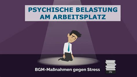 Psychische Belastung am Arbeitsplatz BGM Maßnahmen gegen Stress YouTube