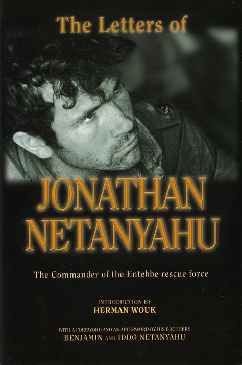 The Letters of Jonathan Netanyahu: The Commander of the Entebbe Rescue ...