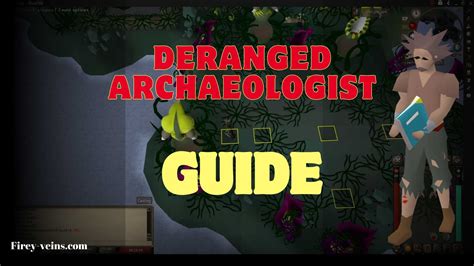 Deranged Archaeologist: A Step-by-Step Guide [Fossil Island]