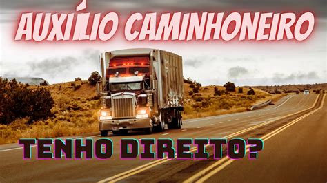 Como se cadastrar para o Auxílio Caminhoneiro Tenho direito YouTube