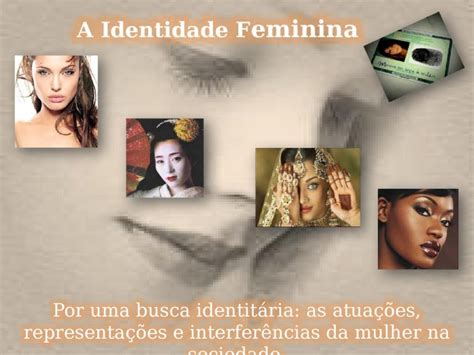 Pptx Slide Did Tica A Identidade Feminina Dokumen Tips