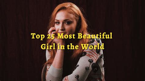 Top 25 Most Beautiful Girls In The World 2024 Youtube