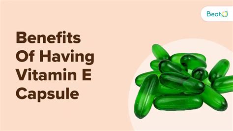 10 Vitamin E Capsule Benefits For Your Healthy Skin Hair And Eyes