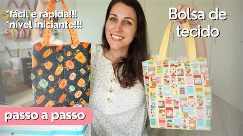 BOLSA DE TECIDO FÁCIL E RÁPIDA Tutorial dicas YouTube