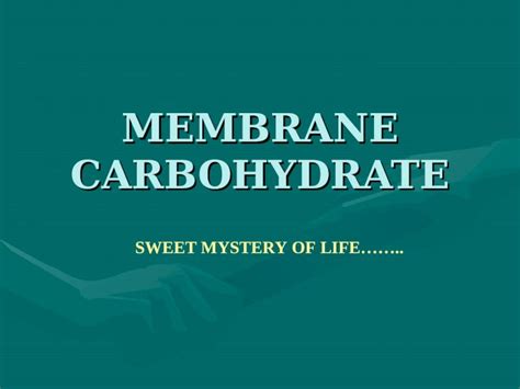 Ppt Membrane Carbohydrate A Brief Study Dokumen Tips