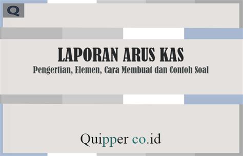 Contoh Soal Laporan Arus Kas Metode Langsung Dan Tidak Langsung