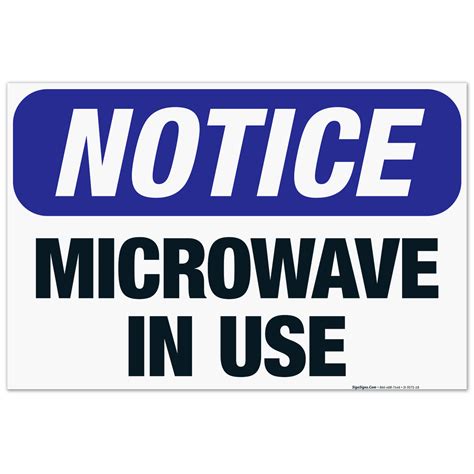 Microwave In Use Sign Osha Notice Sign X Corrugated Plastic