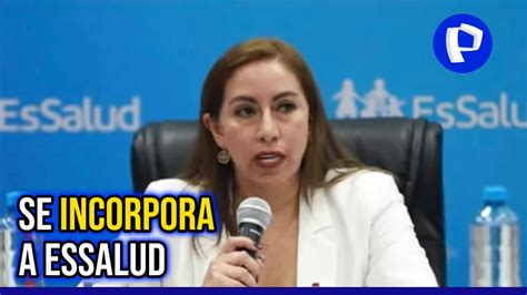 Essalud Contrata A Katherine Ampuero Pese A Que Calificó De Incapaz