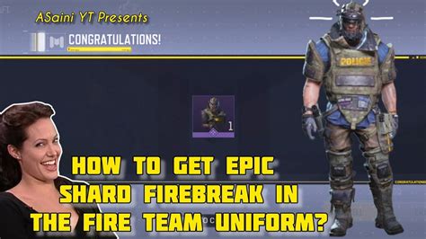 Epic Shard Firebreak In The Fire Team Uniform How To Get Clan War