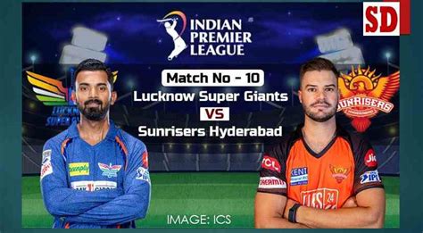 TATA IPL 2023 Lucknow Super Giants Vs Sunrisers Hyderabad Scorecard