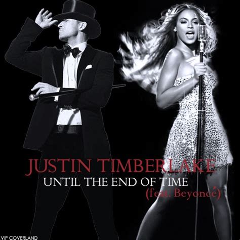 DIVAS DEL POP Justin Timberlake Feat Beyonce Until The End Of Time