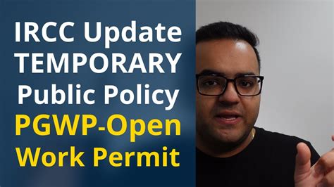 Ircc Public Policy Update Open Work Permit Pgwp Covid 19 Latest