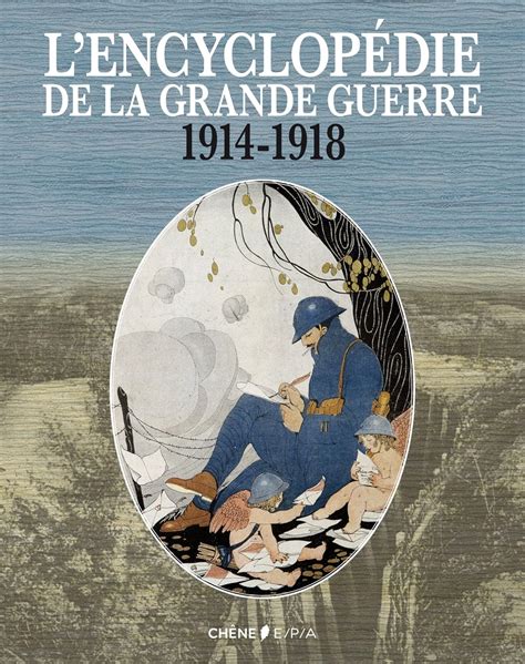 Lencyclopédie De La Grande Guerre 1914 1918 Hors